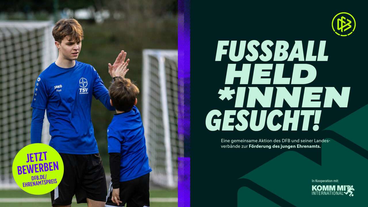 Jetzt bewerben: Gesucht werden die Fußballheldinnen und -helden 2027!